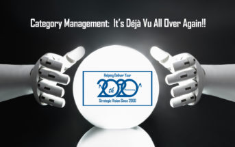 Category Management: It’s Déjà Vu All Over Again!! Procurement